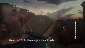 EL CINEMATÓGRAFO 2017 (15): VIENNALE Y HOMENAJE A HANS HURCH