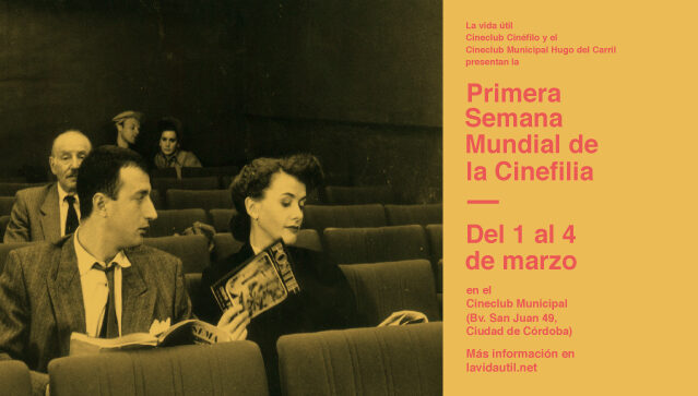 UN AMOR HIPERBÓLICO: PRIMERA SEMANA MUNDIAL DE LA CINEFILIA