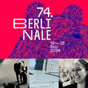 BERLINALE 2024 (10): NOTICIAS DESDE BERLÍN